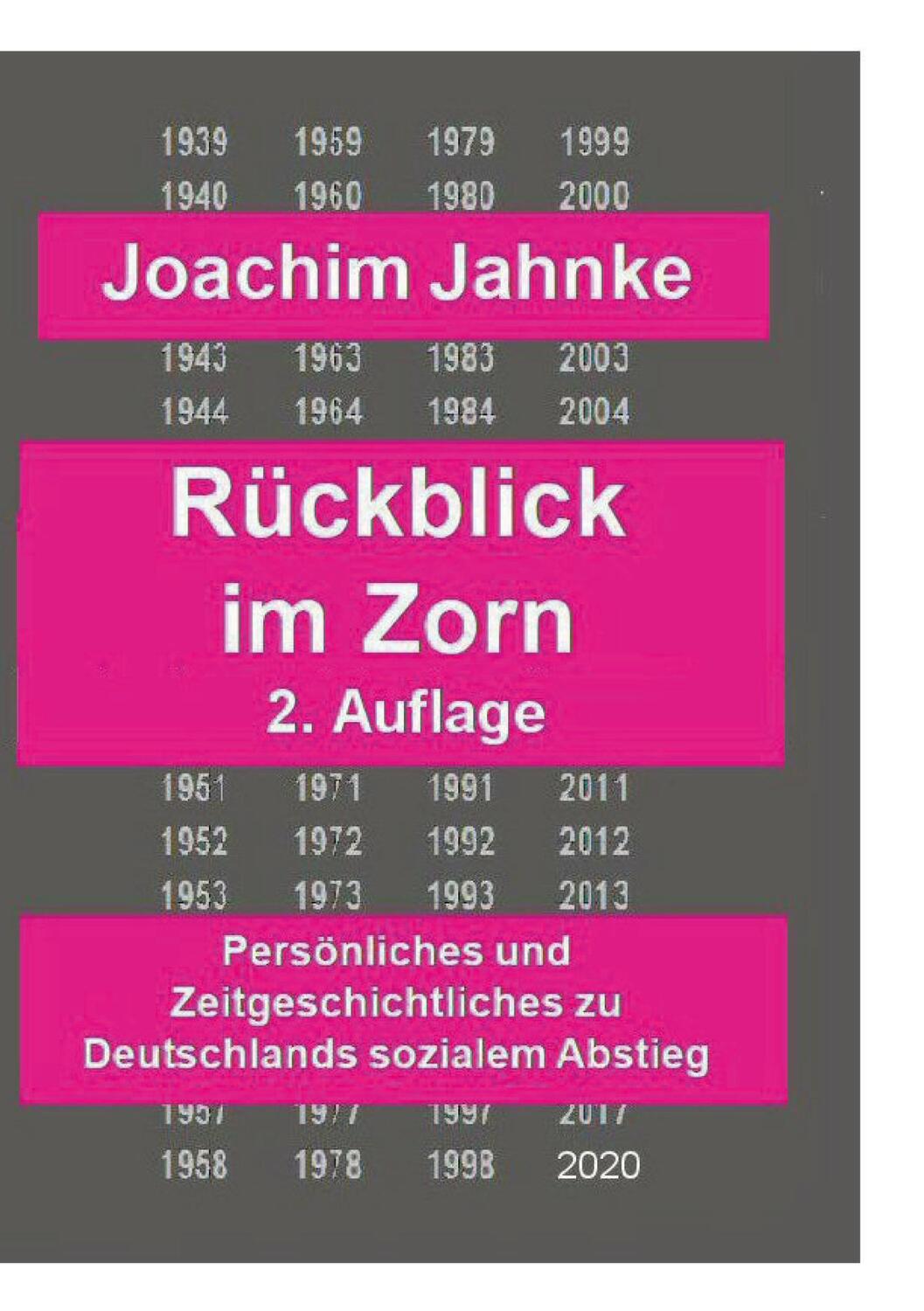 Cover: 9783752662900 | Rückblick im Zorn - Neuauflage | Joachim Jahnke | Taschenbuch