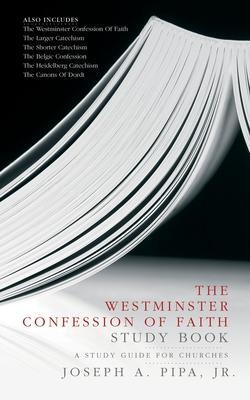 Cover: 9781845500306 | The Westminster Confession of Faith Study Book | Joseph A. Pipa | Buch