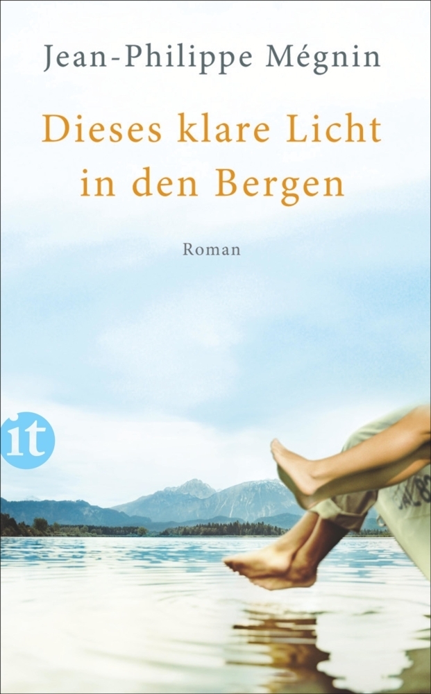 Cover: 9783458359104 | Dieses klare Licht in den Bergen | Roman | Jean-Philippe Mégnin | Buch