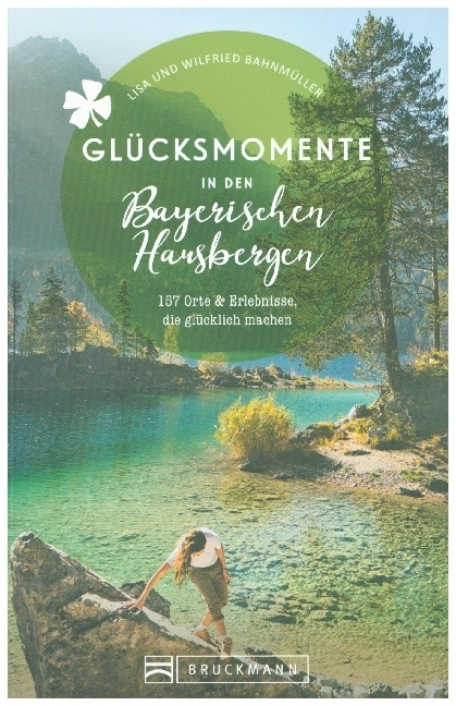 Cover: 9783734314469 | Glücksmomente in den Bayerischen Hausbergen | Bahnmüller (u. a.)