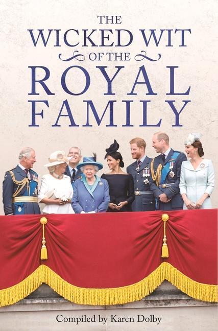 Cover: 9781789291797 | The Wicked Wit of the Royal Family | Karen Dolby | Buch | Englisch