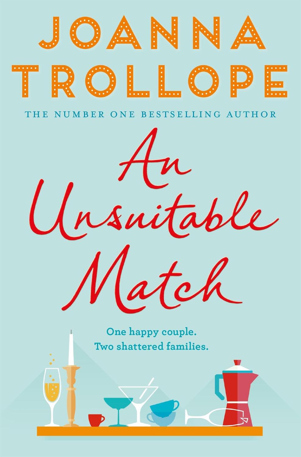 Cover: 9781509823505 | An Unsuitable Match | Joanna Trollope | Taschenbuch | 328 S. | 2018