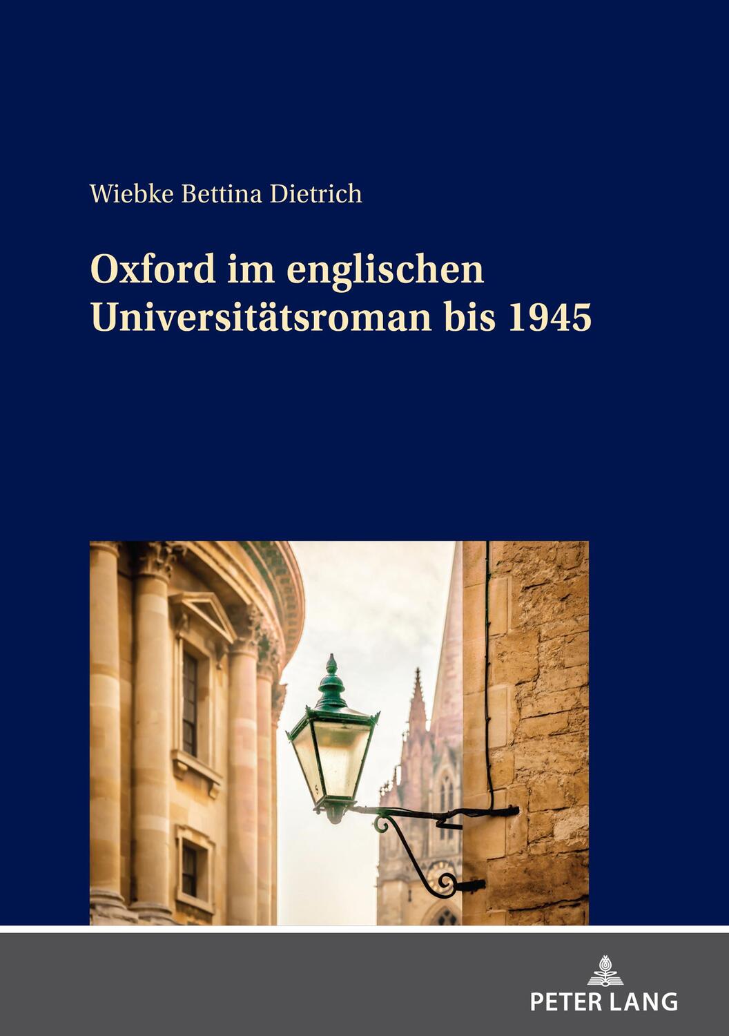 Cover: 9783631854952 | Oxford im englischen Universitätsroman bis 1945 | Dietrich | Buch