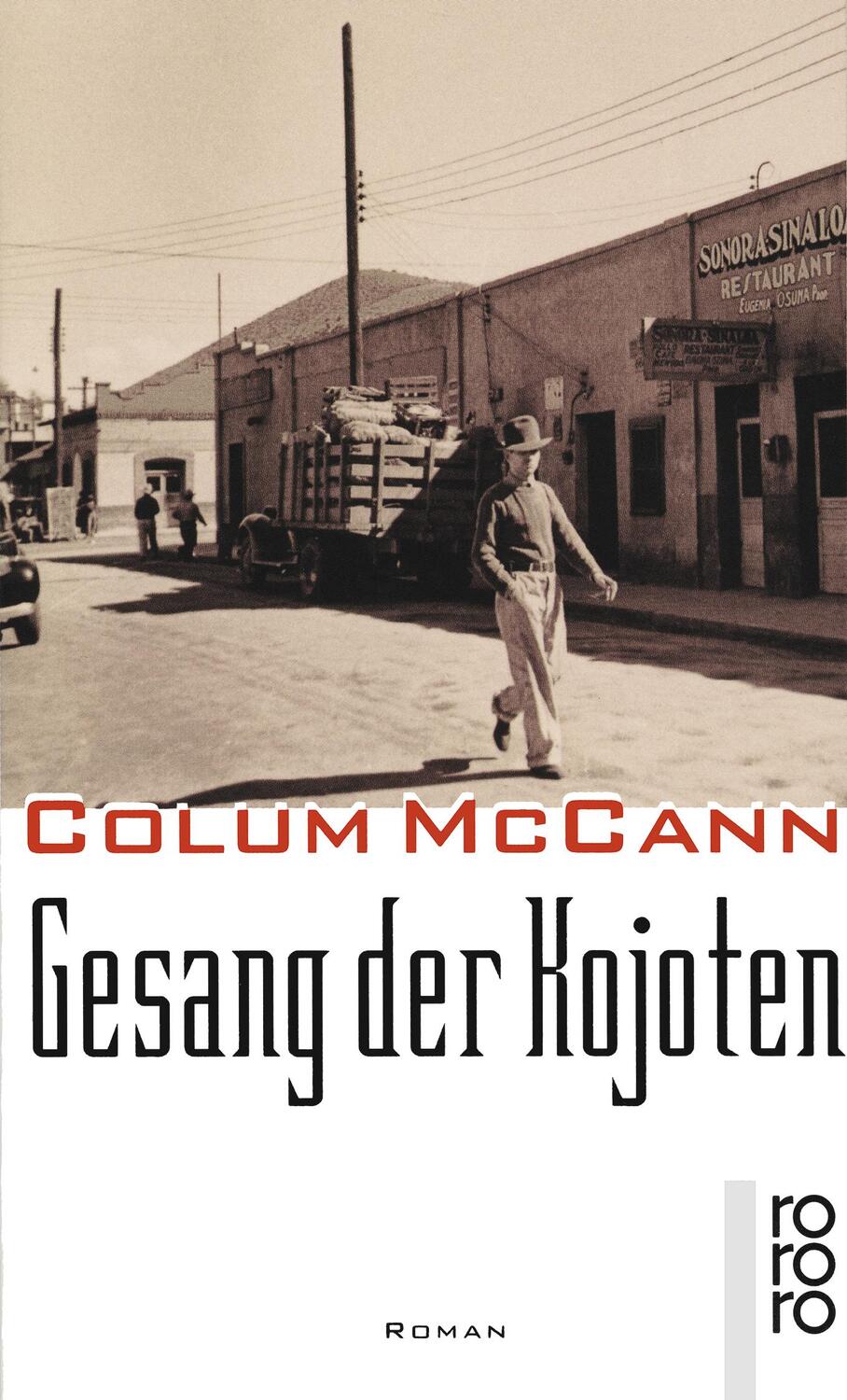 Cover: 9783499222887 | Gesang der Kojoten | Colum McCann | Taschenbuch | Deutsch | 1998
