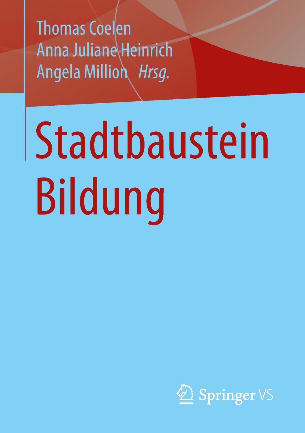 Cover: 9783658073138 | Stadtbaustein Bildung | Thomas Coelen (u. a.) | Taschenbuch | Deutsch