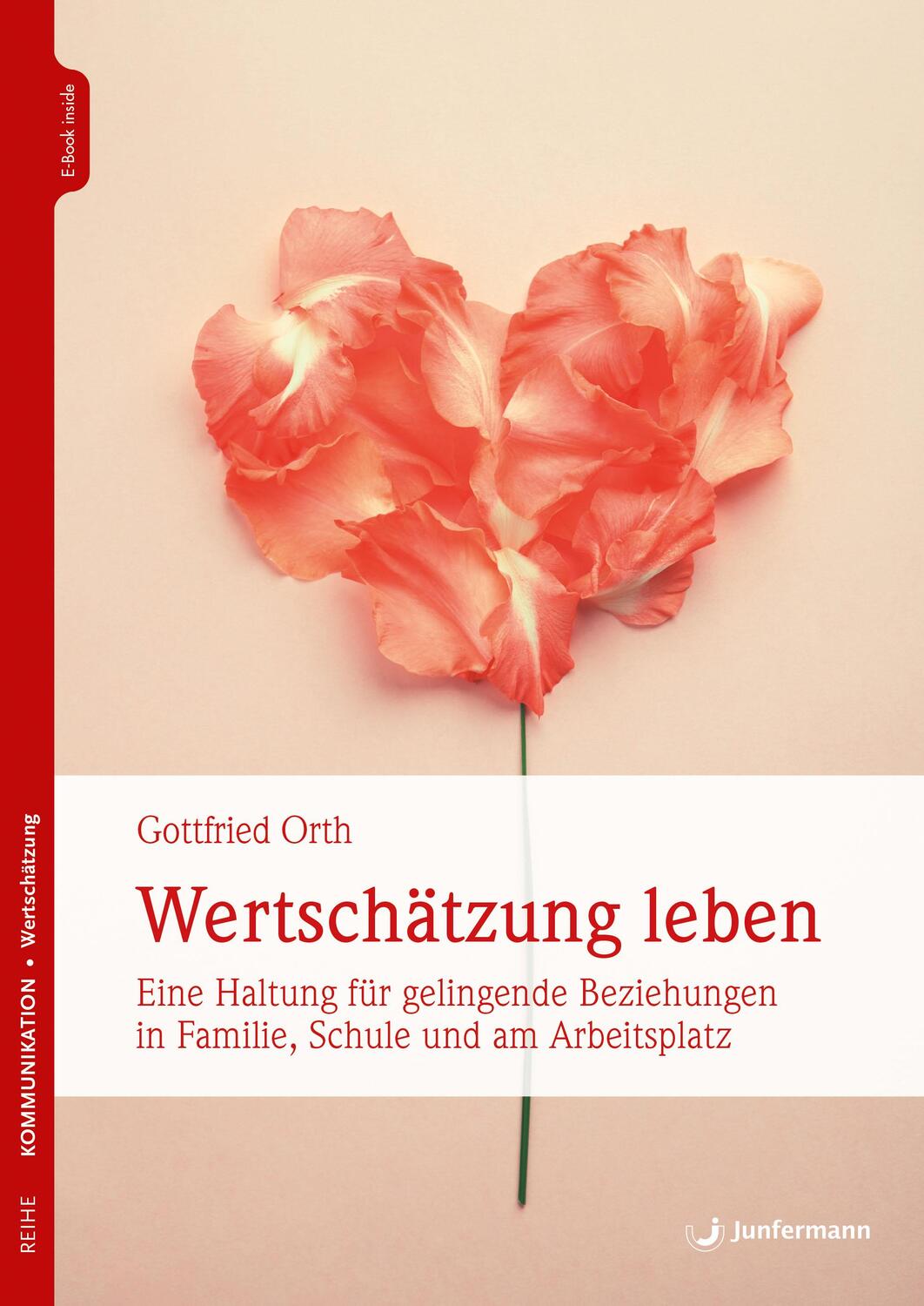 Cover: 9783749501908 | Wertschätzung leben | Gottfried Orth | Taschenbuch | Deutsch | 2021