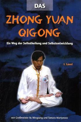 Cover: 9783935367172 | Zhong Yuan Qigong, m. DVD. 1.Level | Mingtang Xu (u. a.) | Buch | 2010