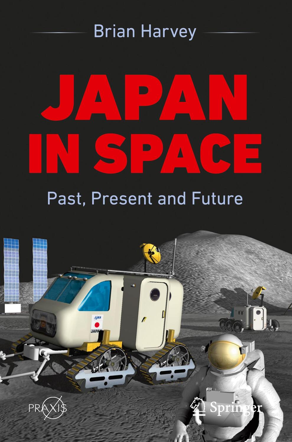 Cover: 9783031455711 | Japan In Space | Past, Present and Future | Brian Harvey | Taschenbuch
