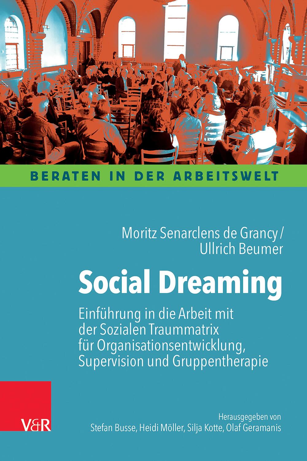 Cover: 9783525400128 | Social Dreaming | Moritz Senarclens de Grancy (u. a.) | Taschenbuch