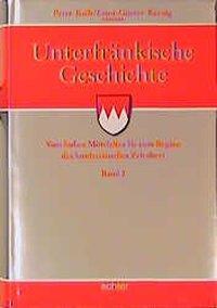 Cover: 9783429014599 | Unterfränkische Geschichte / Unterfränkische Geschichte Band 2 | Buch