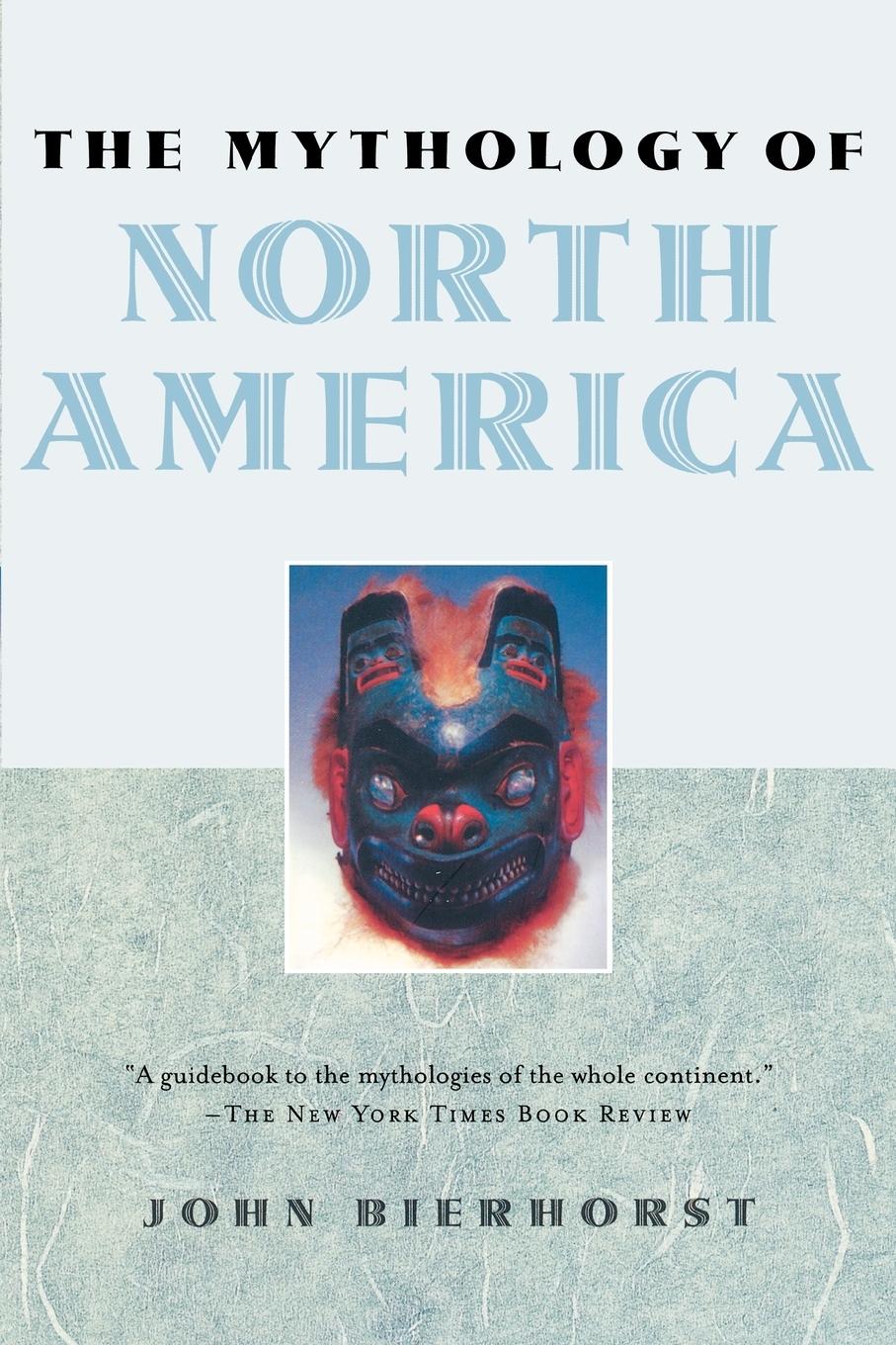 Cover: 9780195146233 | The Mythology of North America | John Bierhorst | Taschenbuch | 2002