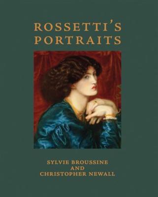 Cover: 9781843682097 | Rossetti's Portraits | Christopher Newall (u. a.) | Buch | Gebunden