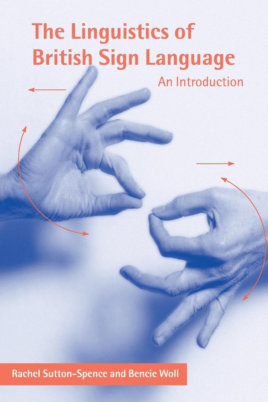 Cover: 9780521637183 | The Linguistics of British Sign Language | Sutton-Spence (u. a.)