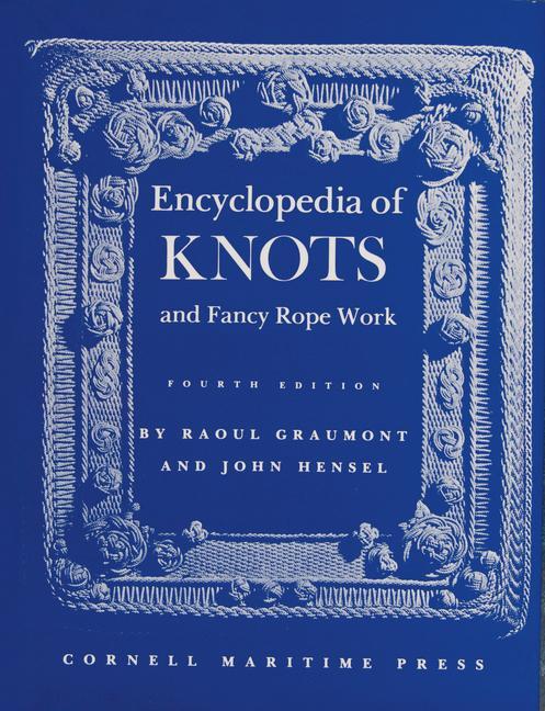 Cover: 9780870330216 | Encyclopedia of Knots and Fancy Rope Work | Raoul Graumont | Buch