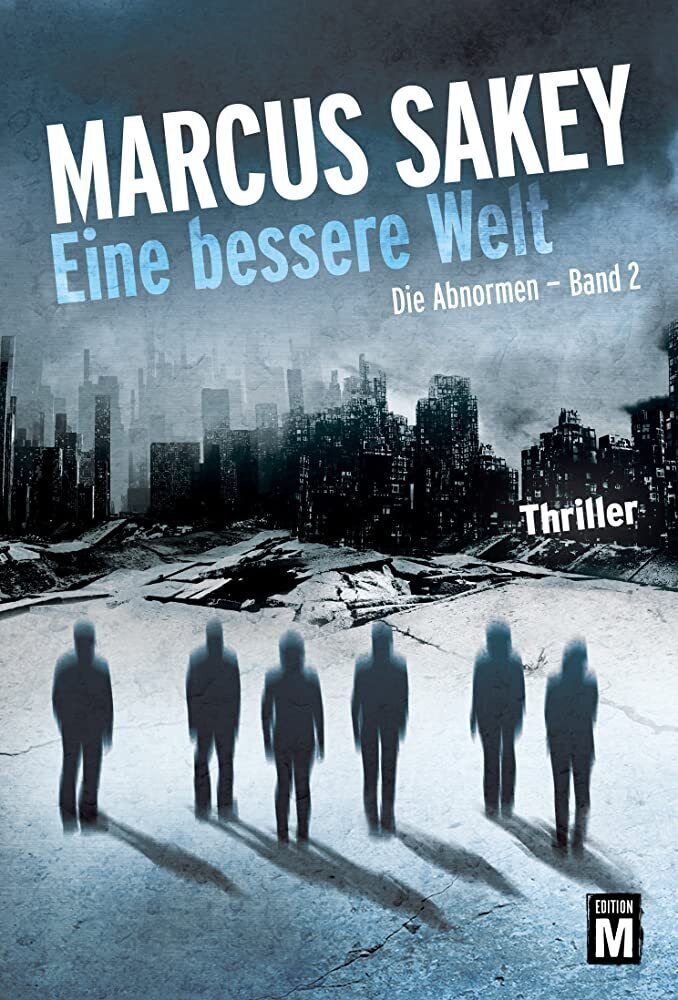 Cover: 9781503946231 | Eine bessere Welt | Marcus Sakey | Taschenbuch | Edition M