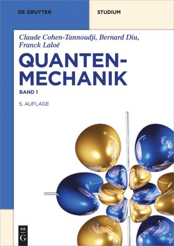 Cover: 9783110626001 | Quantenmechanik Band 1 | Claude Cohen-Tannoudji (u. a.) | Taschenbuch