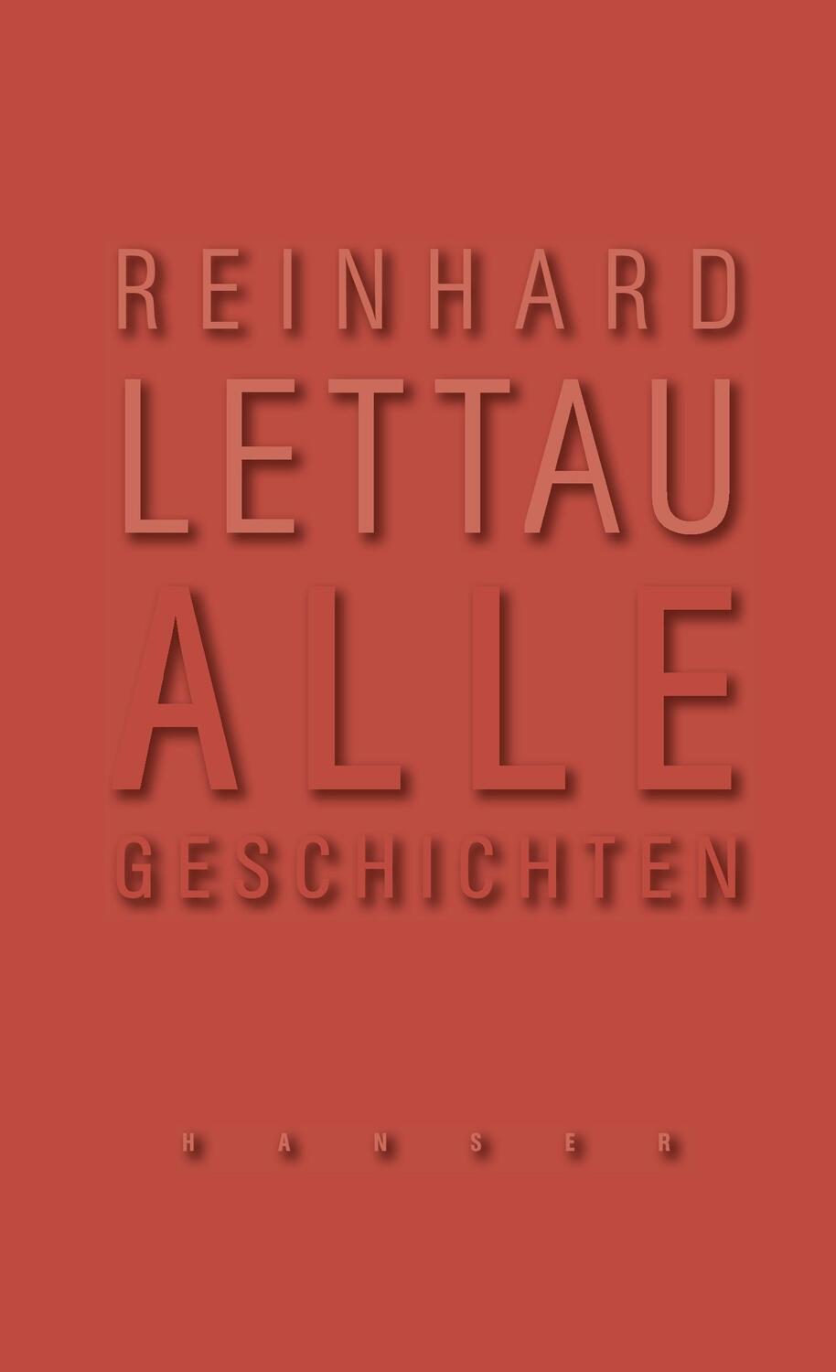 Cover: 9783446251625 | Alle Geschichten | Reinhard Lettau | Buch | Hanser | EAN 9783446251625