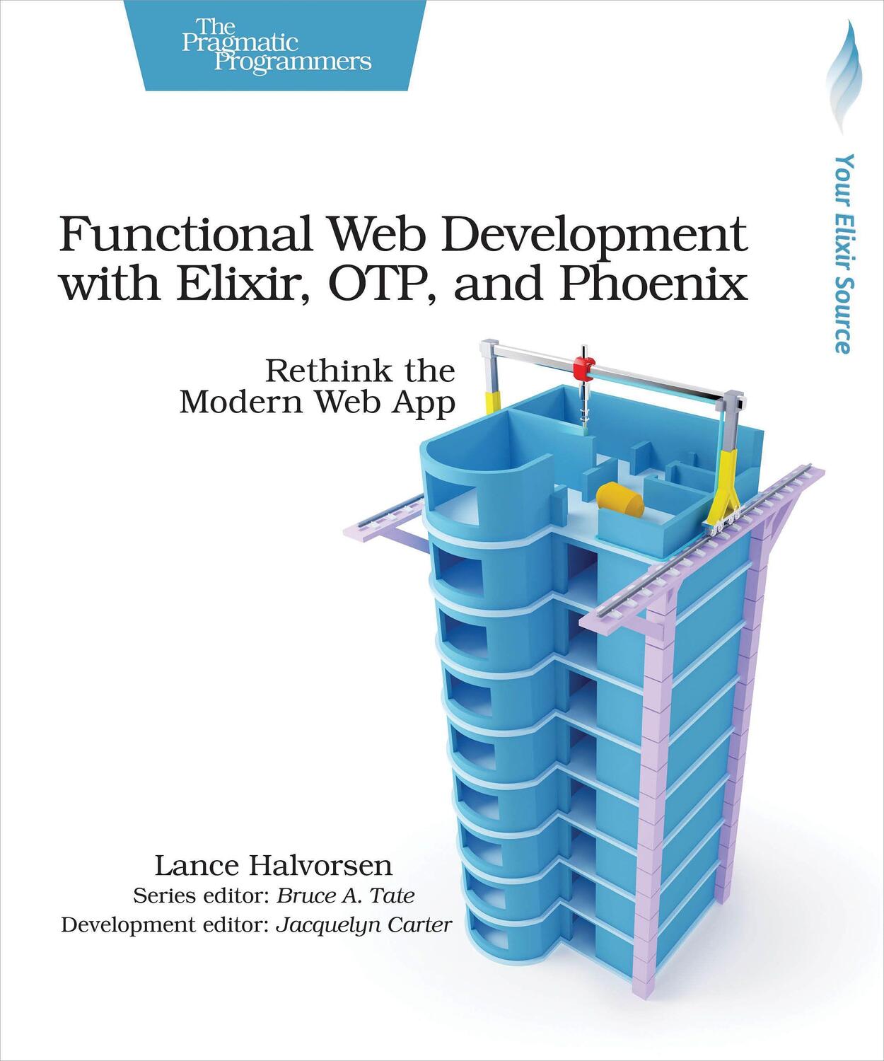 Cover: 9781680502435 | Functional Web Development with Elixir, Otp, and Phoenix: Rethink...