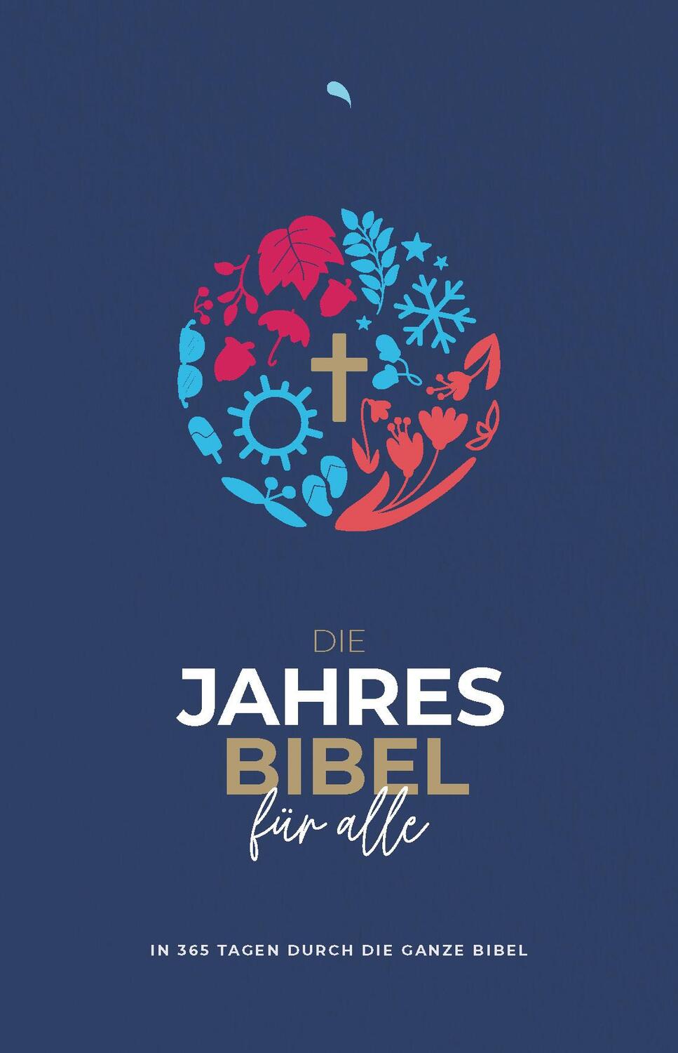 Cover: 9783038484196 | Die Jahresbibel für alle - "Blue Edition" | Basel | Buch | 1472 S.