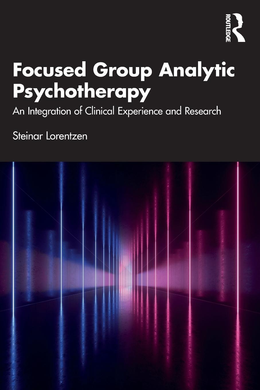 Cover: 9781032106489 | Focused Group Analytic Psychotherapy | Steinar Lorentzen | Taschenbuch