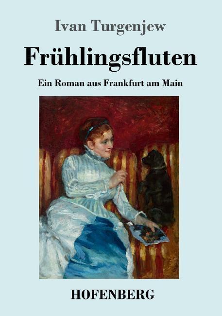 Cover: 9783743726918 | Frühlingsfluten | Ein Roman aus Frankfurt am Main | Ivan Turgenjew