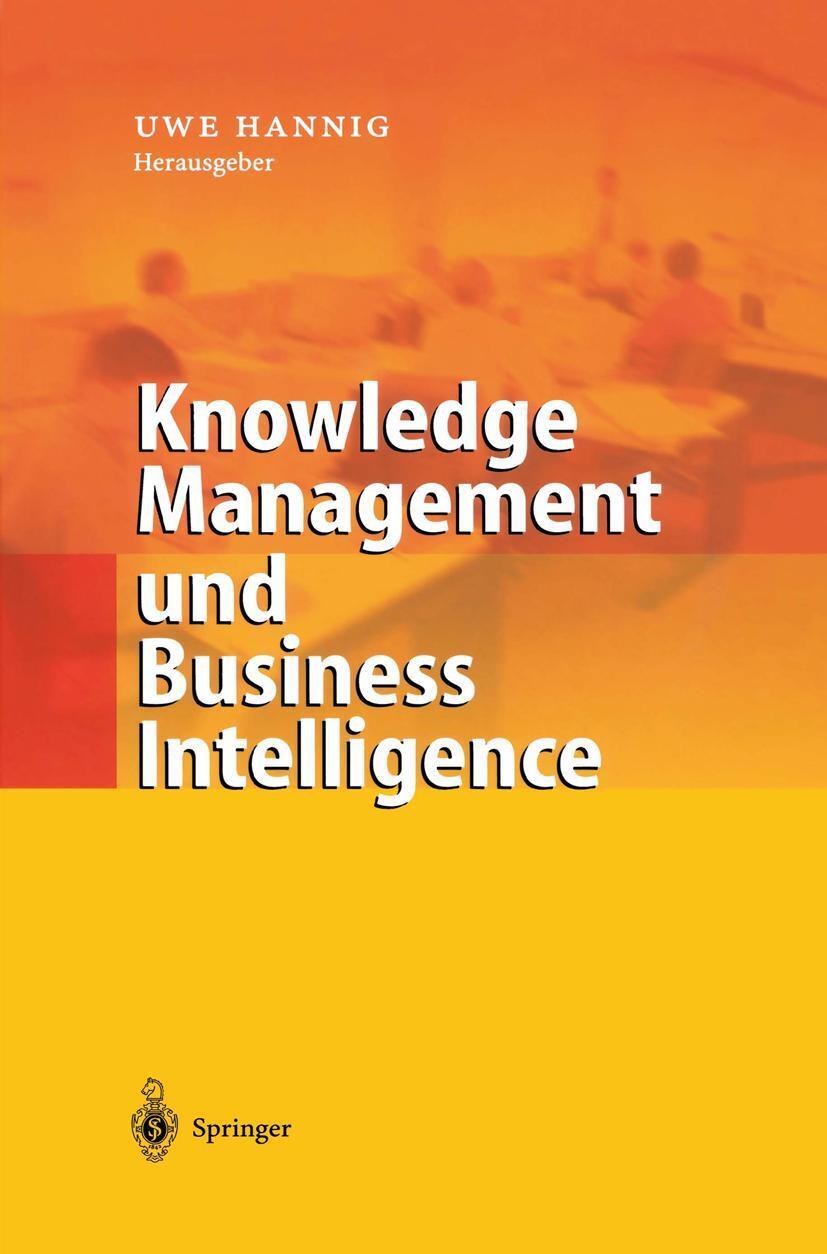 Cover: 9783540428046 | Knowledge Management und Business Intelligence | Uwe Hannig | Buch | x