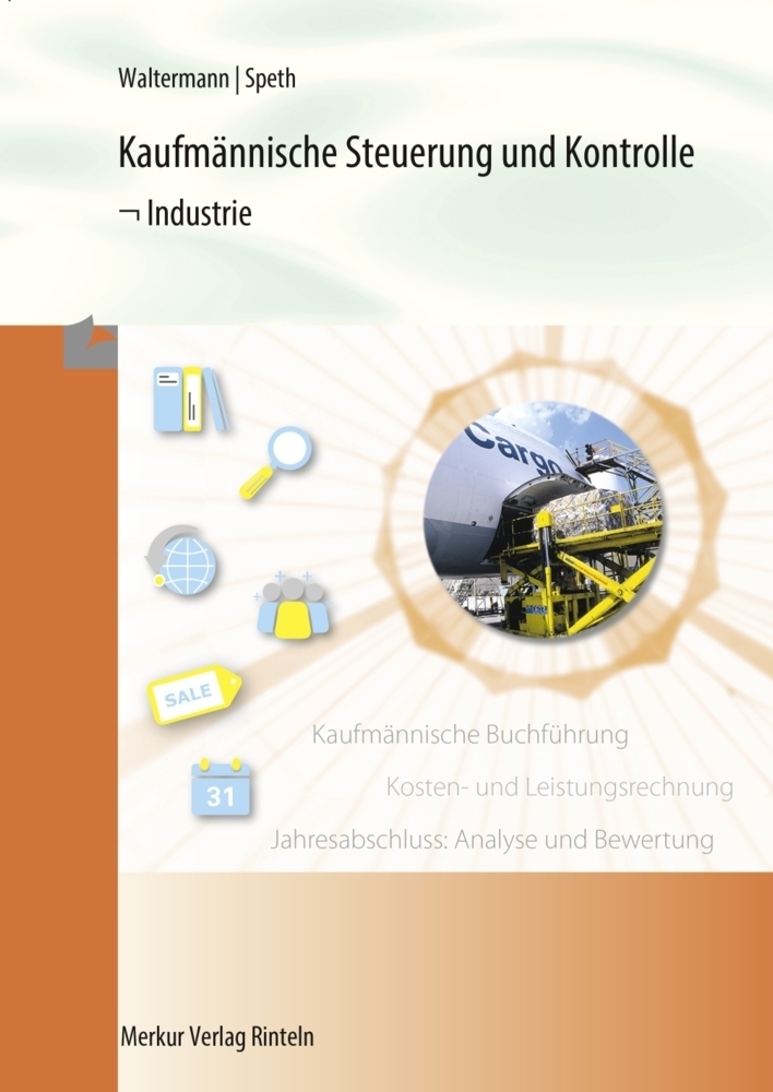 Cover: 9783812005210 | Kaufmännische Steuerung und Kontrolle, Industrie | Waltermann (u. a.)