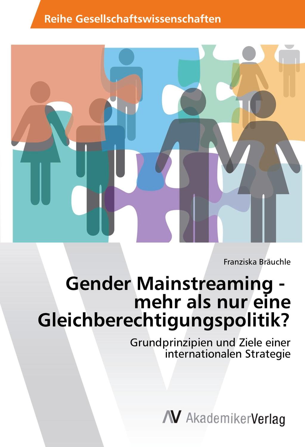 Cover: 9783639885651 | Gender Mainstreaming - mehr als nur eine Gleichberechtigungspolitik?