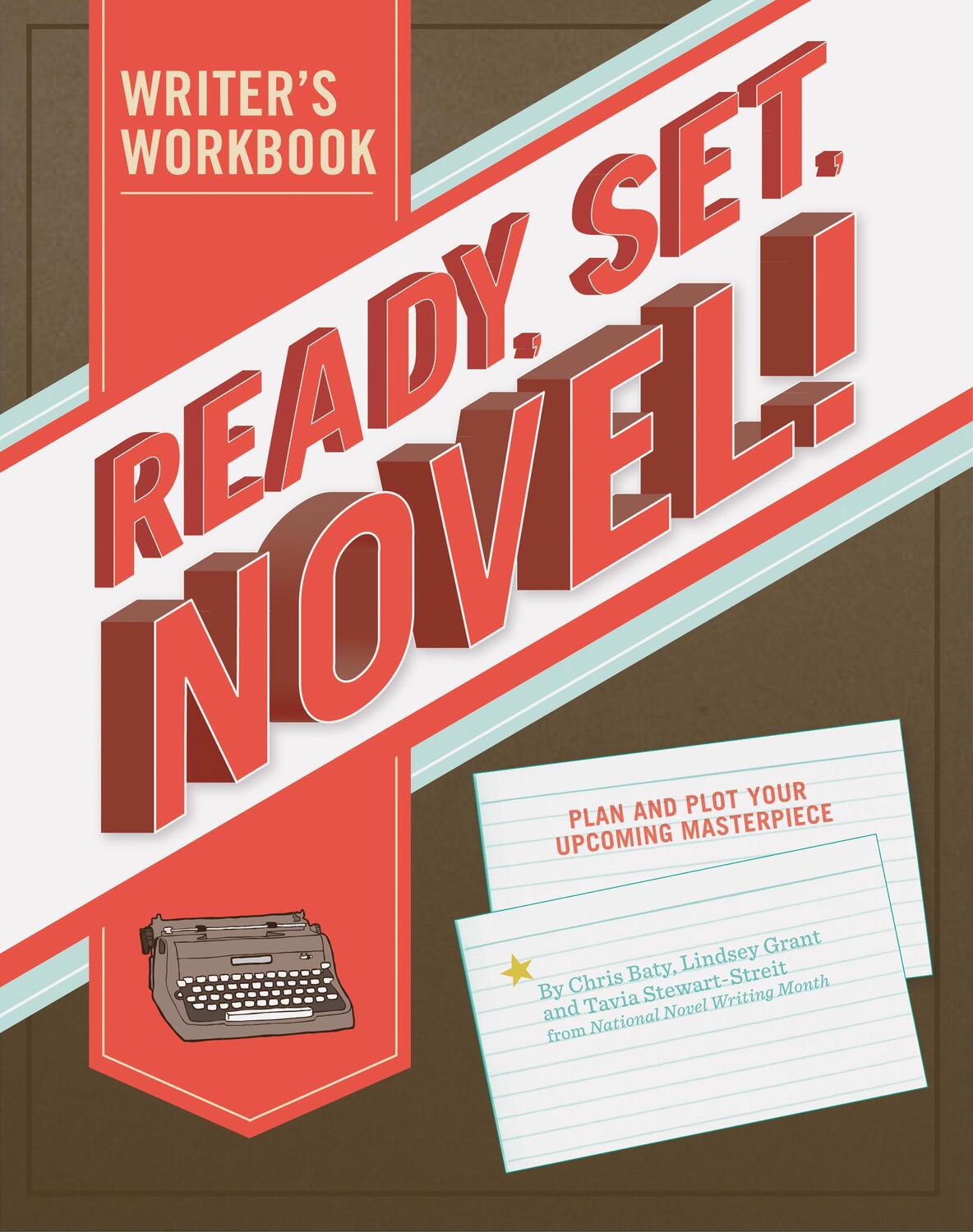 Cover: 9781452101729 | Ready, Set, Novel!: A Workbook | Lindsey Grant (u. a.) | Taschenbuch