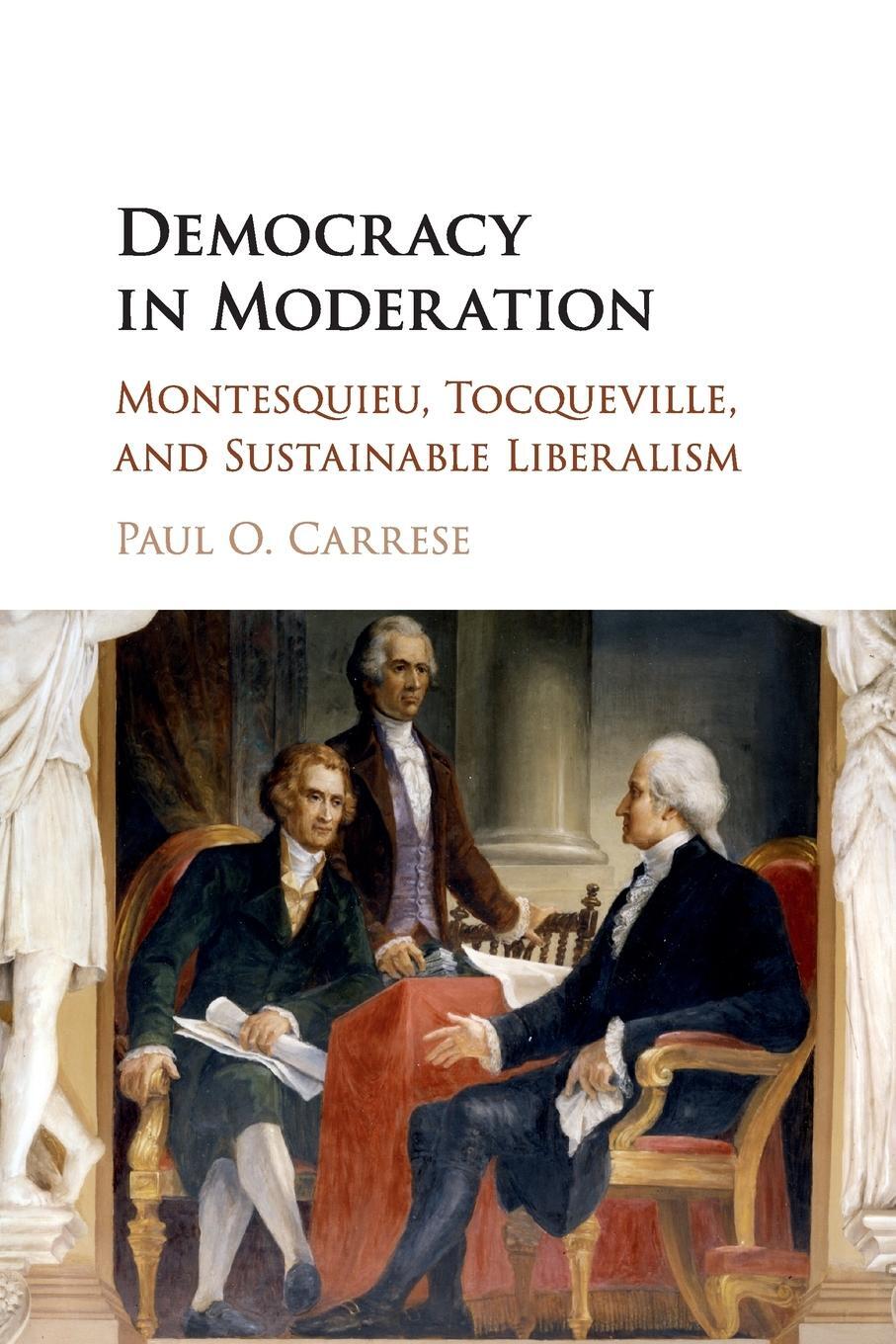 Cover: 9781107548367 | Democracy in Moderation | Paul O. Carrese | Taschenbuch | Paperback