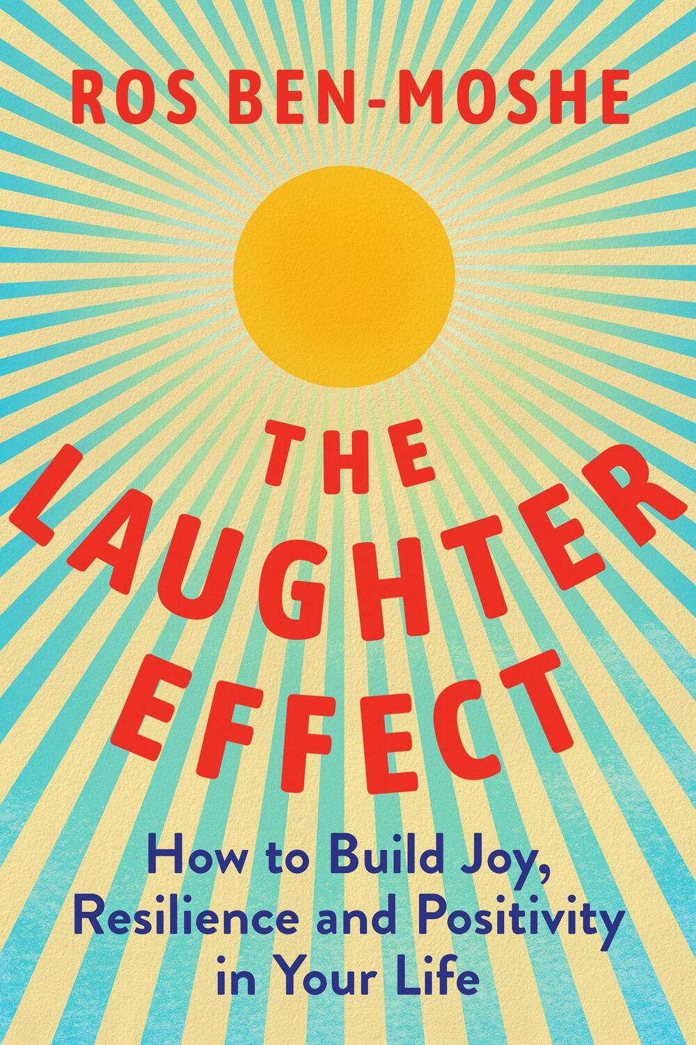 Cover: 9781639105755 | The Laughter Effect | Ros Ben-Moshe | Buch | Englisch | 2024