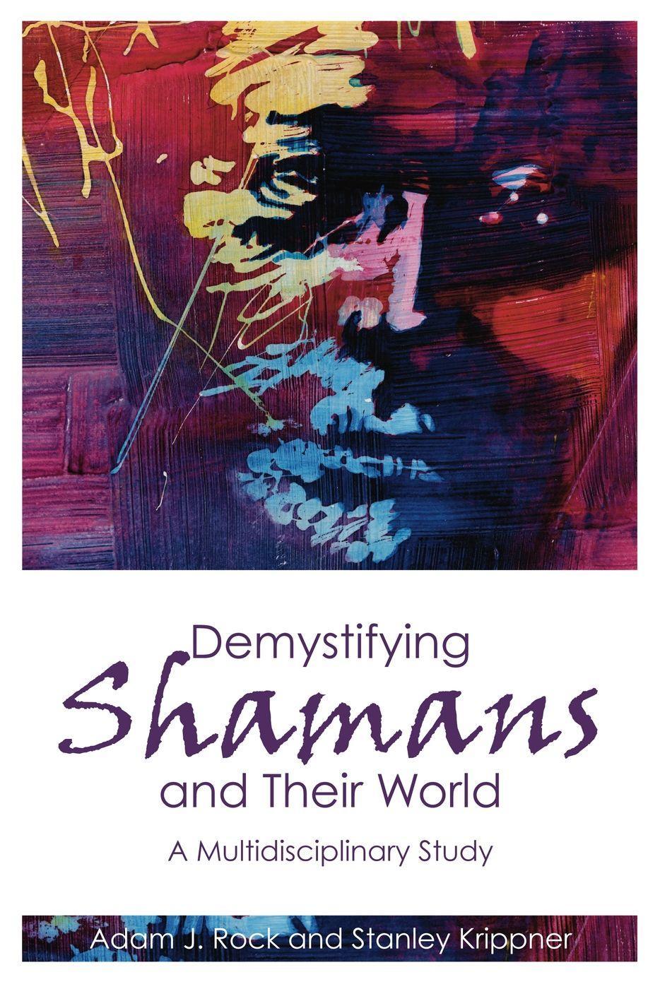 Cover: 9781845402228 | Demystifying Shamans and Their World | A Multidisciplinary Study