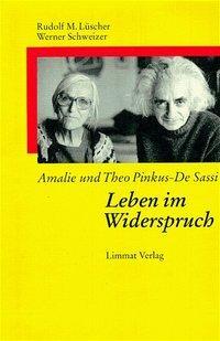 Cover: 9783857912023 | Amalie und Theo Pinkus-De Sassi | Leben im Widerspruch | Buch | 1994