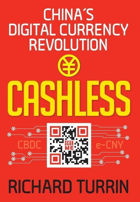 Cover: 9781949642742 | Cashless | China's Digital Currency Revolution | Richard Turrin | Buch