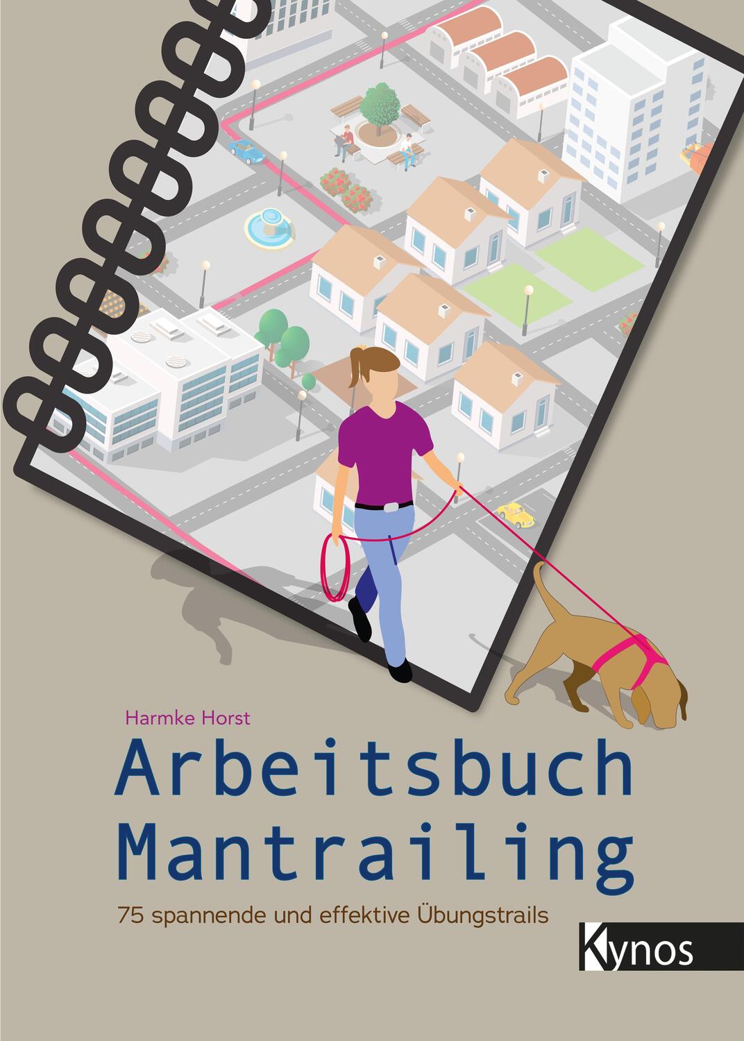 Cover: 9783954642755 | Arbeitsbuch Mantrailing | 75 spannende und effektive Übungstrails
