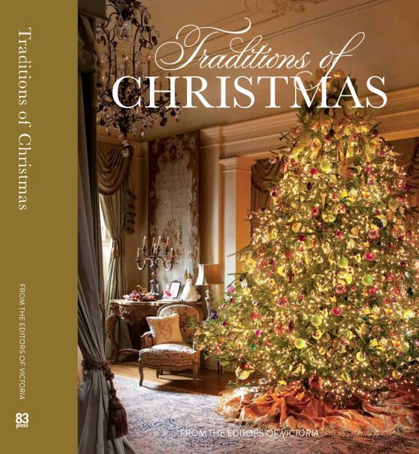 Cover: 9780983598497 | Traditions of Christmas | From the Editors of Victoria Magazine | Buch