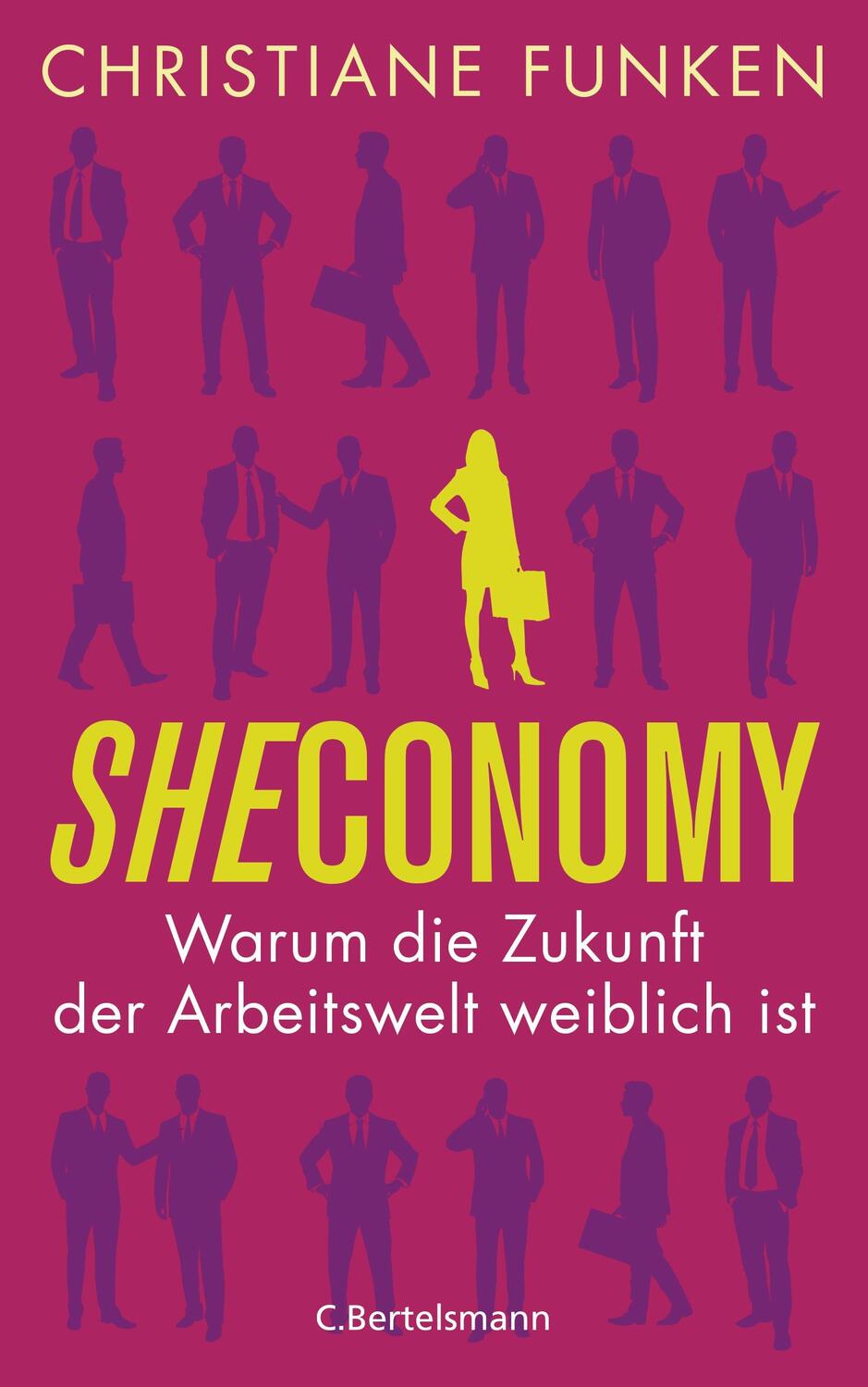 Cover: 9783570102718 | Sheconomy | Warum die Zukunft der Arbeitswelt weiblich ist | Funken