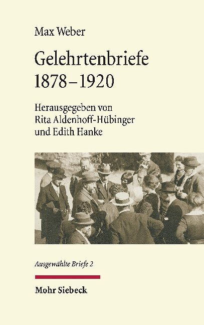 Cover: 9783161575167 | Gelehrtenbriefe | 1878-1920. Ausgewählte Briefe II | Max Weber | Buch