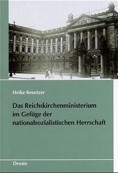 Cover: 9783770016105 | Kreutzer: Reichskirchenministerium | Schriften des Bundesarchivs 56