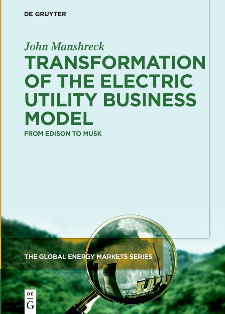 Cover: 9783110713947 | Transformation of the Electric Utility Business Model | John Manshreck