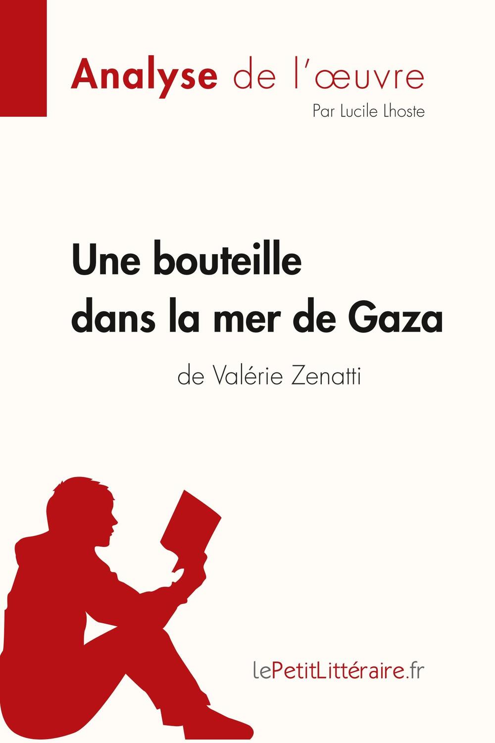 Cover: 9782806286826 | Une bouteille dans la mer de Gaza de Valérie Zenatti (Fiche de...