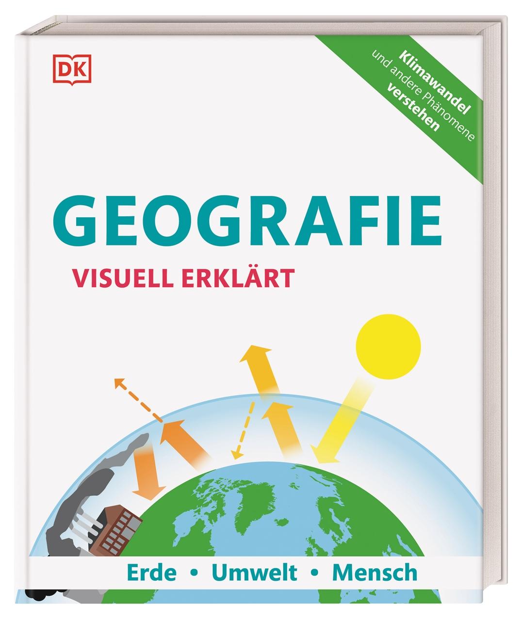 Cover: 9783831040315 | Geografie visuell erklärt | John Woodward (u. a.) | Taschenbuch | 2020