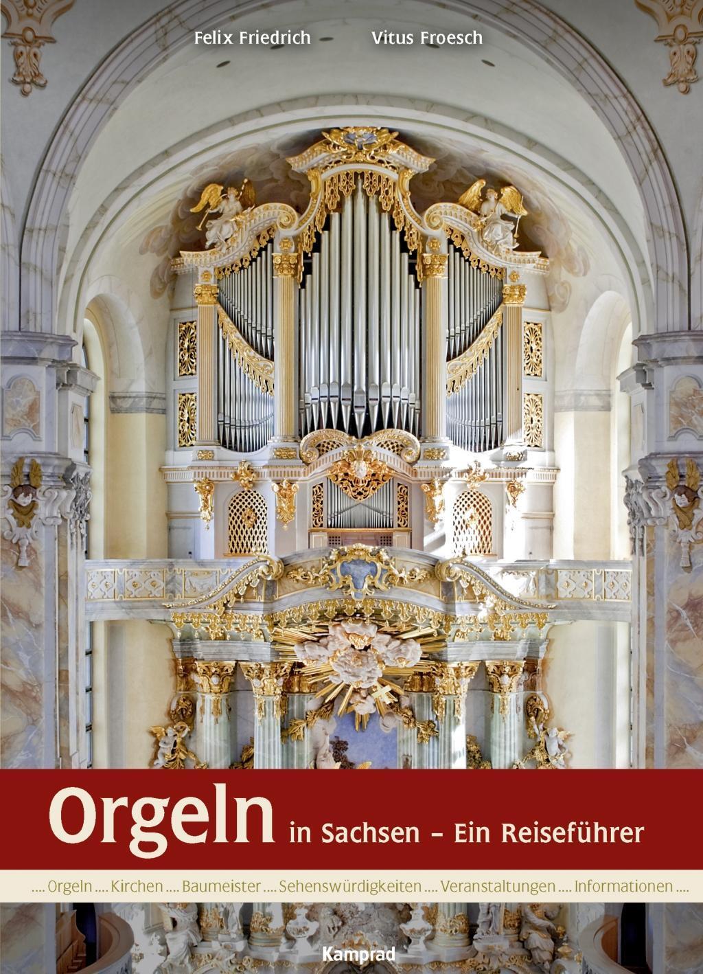 Cover: 9783930550890 | Orgeln in Sachsen | Ein Reiseführer | Felix Friedrich (u. a.) | Buch