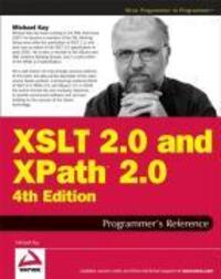 Cover: 9780470192740 | XSLT 2.0 and XPath 2.0 Programmer's Reference | Michael Kay | Buch