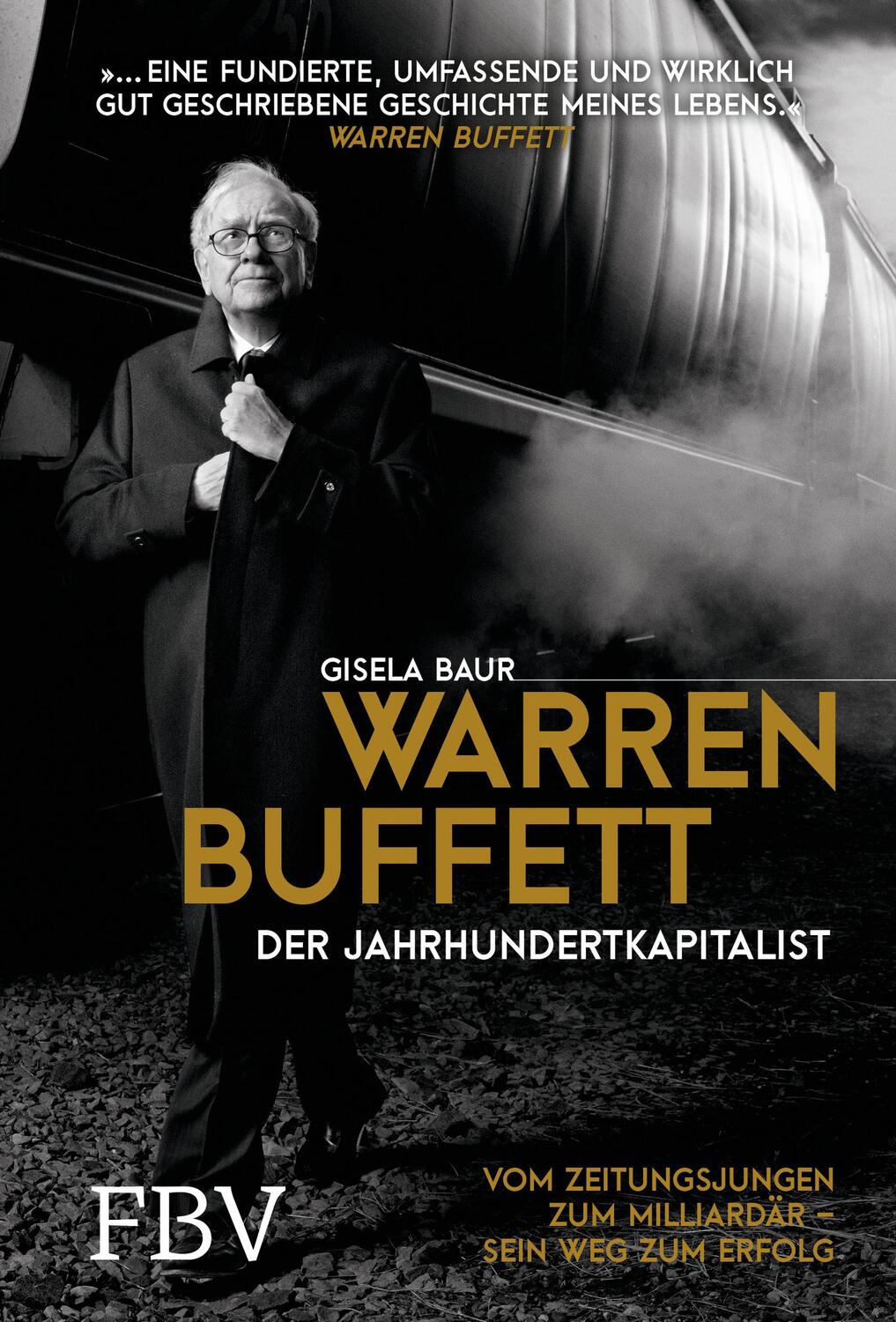 Cover: 9783959720557 | Warren Buffett - Der Jahrhundertkapitalist | Gisela Baur | Buch | 2018