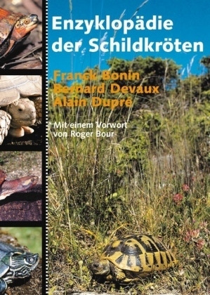 Cover: 9783899735000 | Enzyklopädie der Schildkröten | Vorw. v. Roger Bour | Bonin (u. a.)
