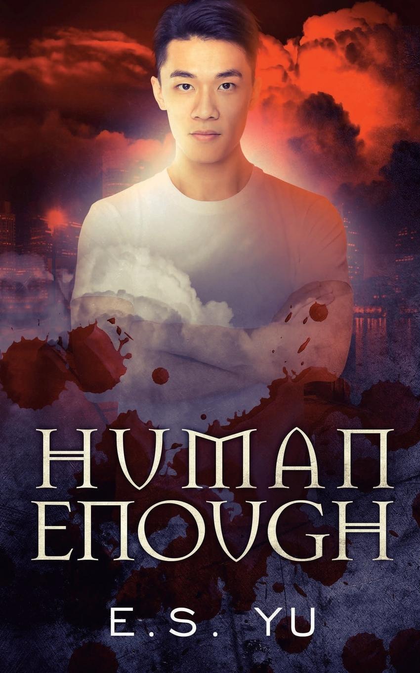 Cover: 9781951057510 | Human Enough | E. S. Yu | Taschenbuch | Paperback | Englisch | 2019