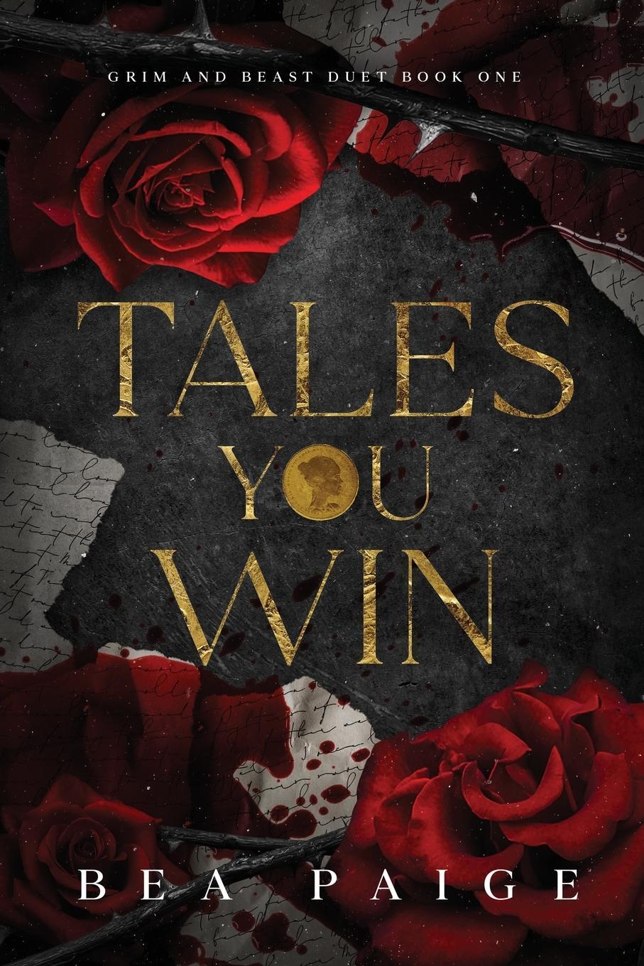 Cover: 9781915493316 | Tales You Win | Bea Paige | Taschenbuch | Grim &amp; Beast's Duet | 2022