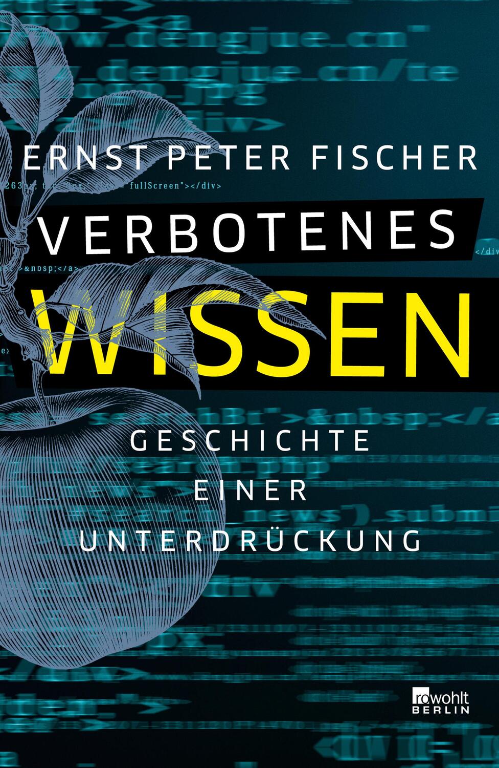 Cover: 9783737100564 | Verbotenes Wissen | Geschichte einer Unterdrückung | Fischer | Buch