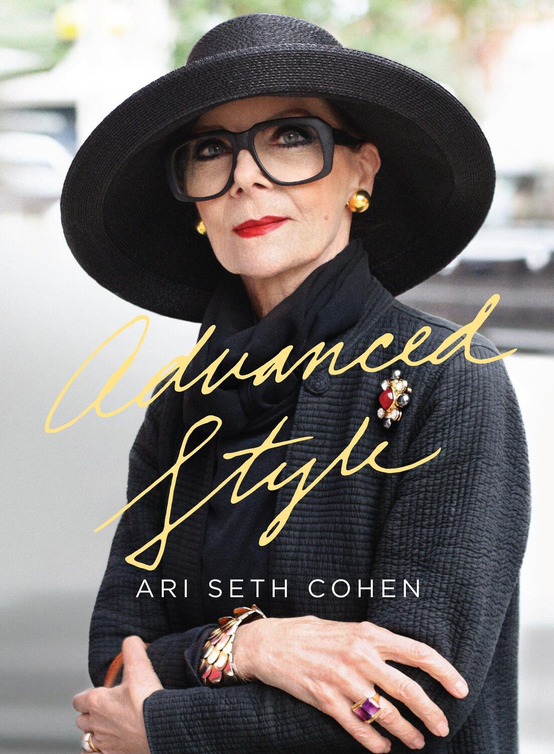 Cover: 9781576875926 | Advanced Style | Ari Seth Cohen | Buch | Englisch | 2012